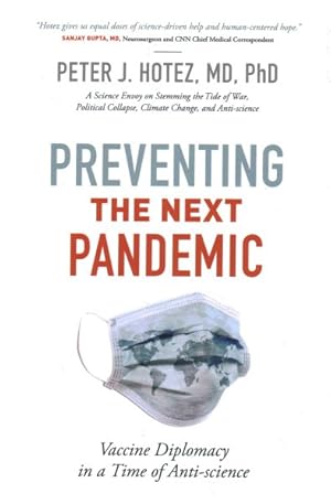 Immagine del venditore per Preventing the Next Pandemic : Vaccine Diplomacy in a Time of Anti-science venduto da GreatBookPrices