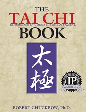 Imagen del vendedor de Tai Chi Book : Refining and Enjoying a Lifetime of Practice a la venta por GreatBookPricesUK