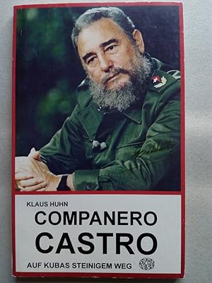 Bild des Verkäufers für Companero Castro : auf Kubas steinigem Weg (Spotless) zum Verkauf von Versandantiquariat Jena