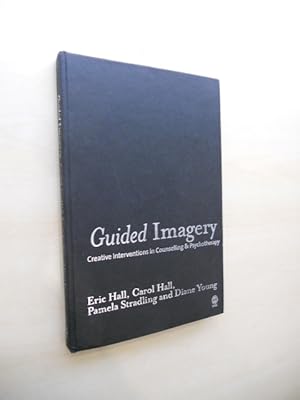 Bild des Verkufers fr Guided Imagery. Creative Interventions in Counselling & Psychotherapy. zum Verkauf von Klaus Ennsthaler - Mister Book