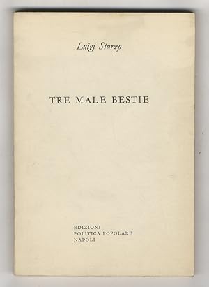 Seller image for Tre male bestie. for sale by Libreria Oreste Gozzini snc