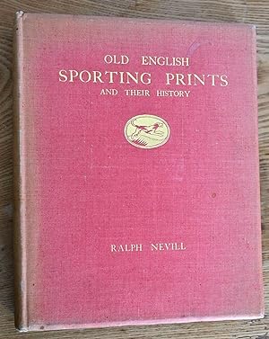 Imagen del vendedor de Old English Sporting Prints and Their History. a la venta por BiblioFile