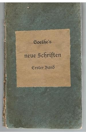 Goethe's Neue Schriften. Erster Band. Der Groß-Coptha. Des Joseph Balsamo Genannt Cagliostro Stam...