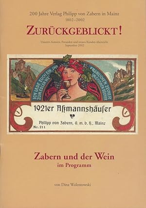 Zurückgeblickt! 200 Jahre Verlag Philipp von Zabern in Mainz 1802-2002. Eine Schriftgabe des Verl...