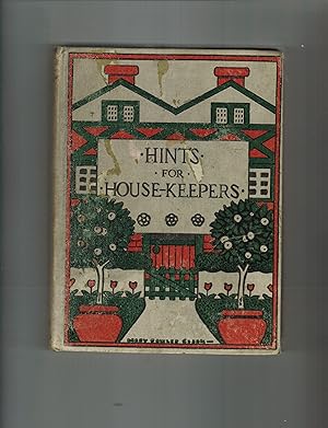 Image du vendeur pour HINTS FOR HOUSEKEEPERS mis en vente par Jim Hodgson Books