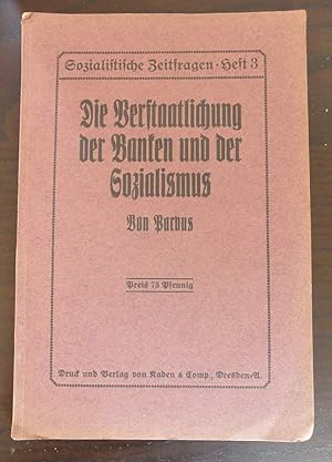 Imagen del vendedor de Die Verstaatlichungen der Banken und der Sozialismus. a la venta por Antiquariat Maralt