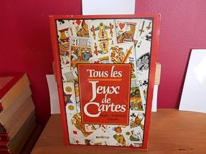Imagen del vendedor de Tous les jeux de cartes - Rgles - Techniques - Conseils a la venta por La Bouquinerie  Dd
