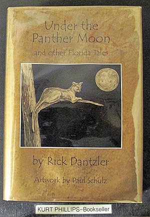 Image du vendeur pour Under the Panther Moon and Other Florida Tales mis en vente par Kurtis A Phillips Bookseller