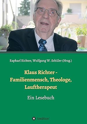 Image du vendeur pour Klaus Richter - Familienmensch, Theologe, Lauftherapeut mis en vente par moluna