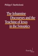 Seller image for The Johannine Discourses and the Teaching of Jesus in the Synoptics for sale by moluna