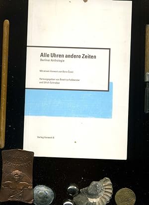Seller image for Alle Uhren andere Zeiten: Berliner Anthologie. for sale by Umbras Kuriosittenkabinett