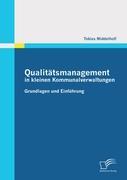 Seller image for Qualitaetsmanagement in kleinen Kommunalverwaltungen: Grundlagen und Einfhrung for sale by moluna