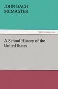 Seller image for A School History of the United States for sale by moluna