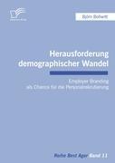 Seller image for Herausforderung demographischer Wandel: Employer Branding als Chance fr die Personalrekrutierung for sale by moluna