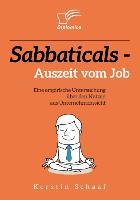 Seller image for Sabbaticals - Auszeit vom Job: Eine empirische Untersuchung ber den Nutzen aus Unternehmenssicht for sale by moluna