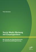 Seller image for Social Media Werbung mit Einzelsportlern: Der Einsatz von Sporttestimonials zur Aufmerksamkeitsgewinnung for sale by moluna