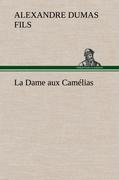 Bild des Verkufers fr La Dame aux Camlias zum Verkauf von moluna