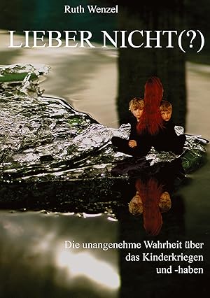 Seller image for Lieber nicht (?) for sale by moluna