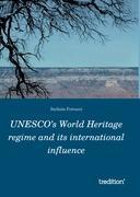Bild des Verkufers fr UNESCO s World Heritage regime and its international influence zum Verkauf von moluna