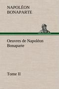 Seller image for Oeuvres de Napolon Bonaparte, Tome II. for sale by moluna