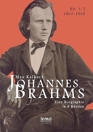 Seller image for Johannes Brahms. Eine Biographie in vier B ¤nden. Band 2 for sale by moluna