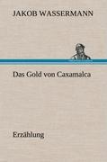 Imagen del vendedor de Das Gold von Caxamalca a la venta por moluna