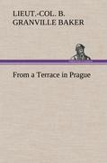 Bild des Verkufers fr From a Terrace in Prague zum Verkauf von moluna