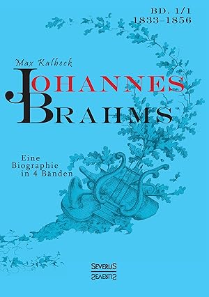 Seller image for Johannes Brahms. Eine Biographie in vier B ¤nden. Band 1 for sale by moluna