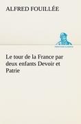 Bild des Verkufers fr Le tour de la France par deux enfants Devoir et Patrie zum Verkauf von moluna