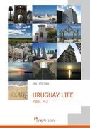 Bild des Verkufers fr URUGUAY LIFE zum Verkauf von moluna