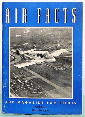 Imagen del vendedor de Air Facts: The Magazine for Pilots April 1952 a la venta por Argyl Houser, Bookseller