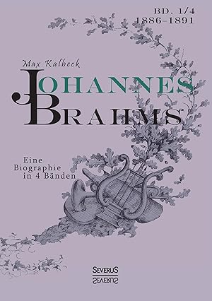 Seller image for Johannes Brahms. Eine Biographie in vier B ¤nden. Band 4 for sale by moluna