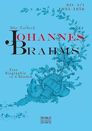 Seller image for Johannes Brahms. Eine Biographie in vier B ¤nden. for sale by moluna