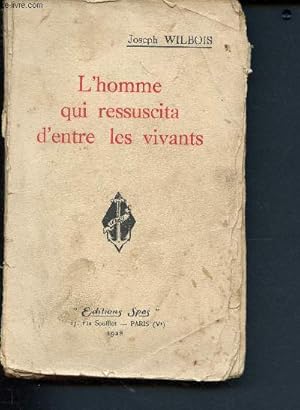 Seller image for L'homme qui ressuscita d'entre les vivants for sale by Le-Livre