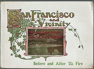 SAN FRANCISCO AND VICINITY: Before and After The Big Fire