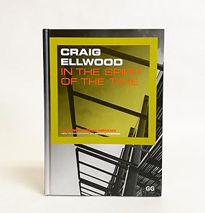 Craig Ellwood: In the Spirit of the Time