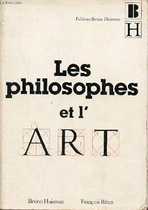 Seller image for Les philosophes et l'art - Les grands textes philosophiques sur l'art. for sale by Le-Livre