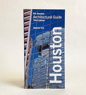 Image du vendeur pour AIA Houston Architectural Guide (Third Edition) mis en vente par Exquisite Corpse Booksellers