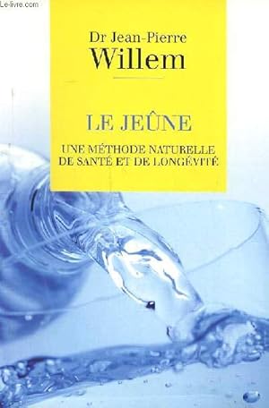 Bild des Verkufers fr Le jene une mthode naturelle de sant et de longvit 2 dition zum Verkauf von Le-Livre