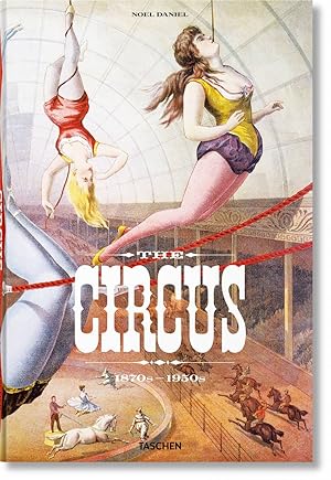 Seller image for The Circus. 1870s-1950s for sale by St Marys Books And Prints