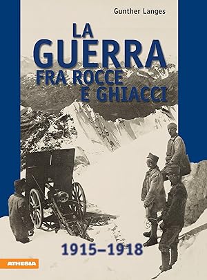 Bild des Verkufers fr La guerra fra rocce e ghiacci zum Verkauf von moluna