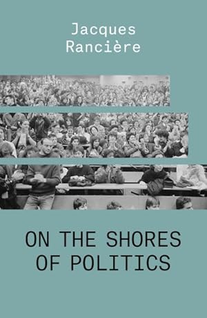 Immagine del venditore per On the Shores of Politics venduto da GreatBookPrices