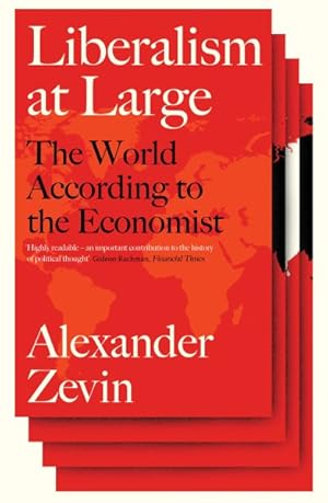 Seller image for Liberalism at Large : The World According to the Economist for sale by GreatBookPricesUK