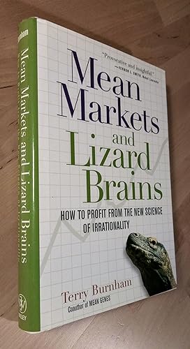 Imagen del vendedor de Mean Markets and Lizard Brains. How to Profit from the New Science of Irrationality a la venta por Llibres Bombeta