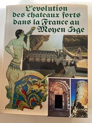 Imagen del vendedor de L'volution des chteaux forts dans la France du Moyen ge a la venta por Librairie Axel Benadi