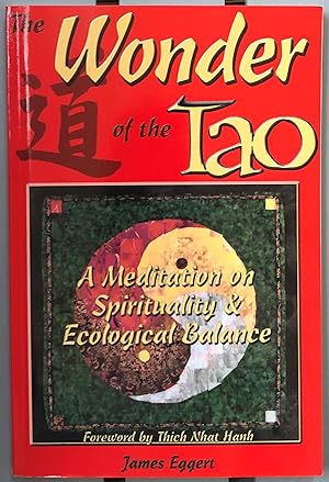 Seller image for The Wonder of the Tao - A Meditation on Spirituality & Ecological Balance for sale by Forgotten Lore