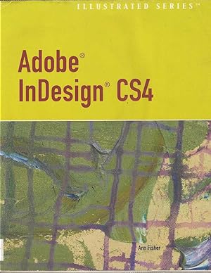 Adobe InDesign CS4 Illustrated (WITH CD)