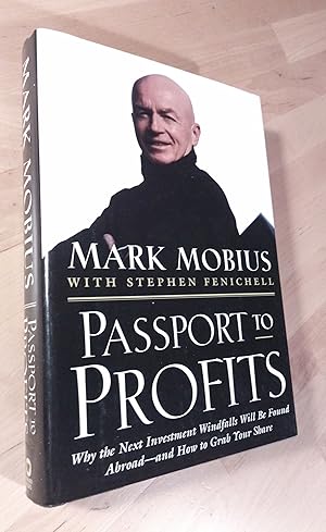 Seller image for Passport to Profits. Why the Next Investment Windfalls Will Be Found Abroad and How to Grab Your Share for sale by Llibres Bombeta