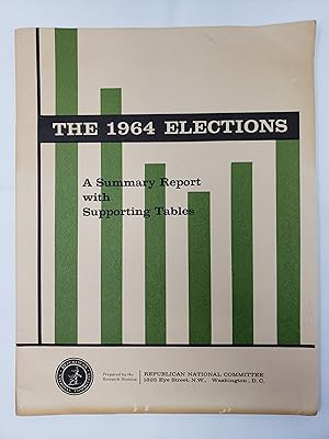The 1964 Elections - A Summary Report with Supporting Tables