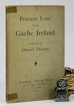 Imagen del vendedor de Peasent Lore from Gaelic Ireland. Collected by Daniel Deeney. a la venta por West Coast Rare Books